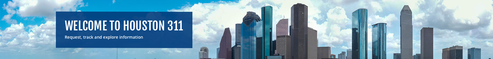 City of Houston 311 Help & Info.
